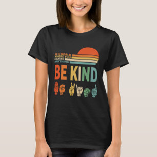 T-shirt Dans Un Monde Où Vous Pouvez Être N'Importe Quoi D
