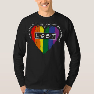 T-shirt Dans Un Monde Où Vous Pouvez Être N'Importe Quoi L