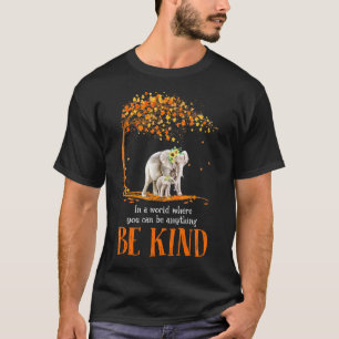 T-shirt Dans Un Monde Où Vous Pouvez Être N'importe Quoi S