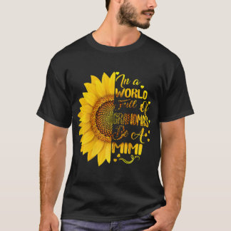 T-shirt Dans un monde plein de grand-mères soyez un cadeau