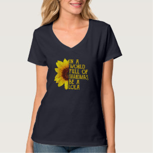 T-shirt Dans Un Monde Plein De Grandmas Be A Lola Filipino