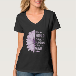T-shirt Dans Un Monde Plein De Grandmas Soyez Un Grand Fle