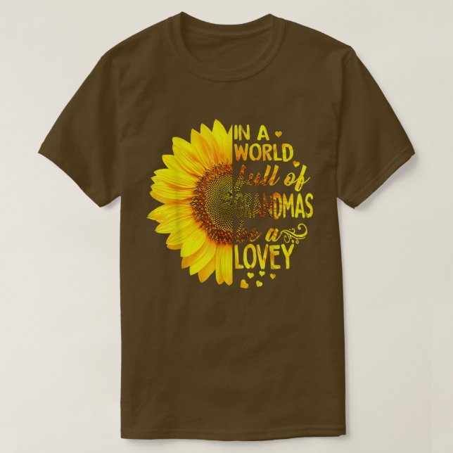 T-shirt Dans un monde plein de grands-mas être Lovey Sunfl (Design devant)