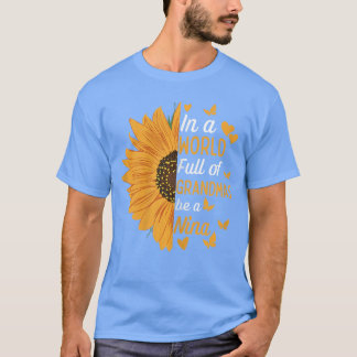 T-shirt Dans un monde plein de grands-mères, soyez une Nin