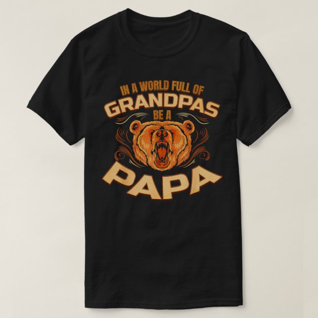T-shirt Dans un monde plein de grands-pas être papa (Design devant)