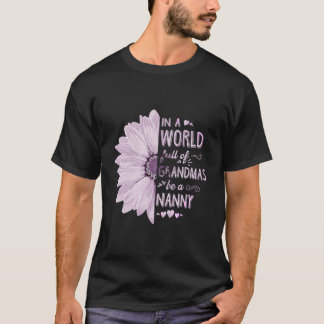 T-shirt Dans Un Monde Plein De Mamans Soyez Un Grand Fleur