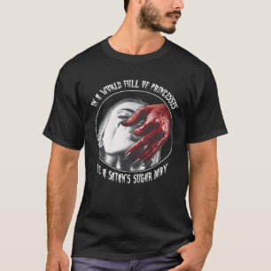 T-shirt Dans un monde plein de princesses Be A Satan s Sug