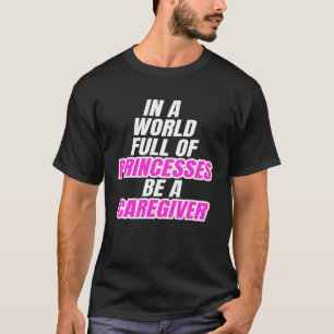 T-shirt Dans Un Monde Plein De Princesses Soyez Un Gardien