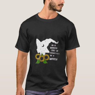 T-shirt Dans Un Monde Plein De Princesses Soyez Une Sorciè