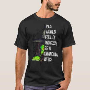 T-shirt Dans Un Monde Plein De Princesses Soyez Une Sorciè