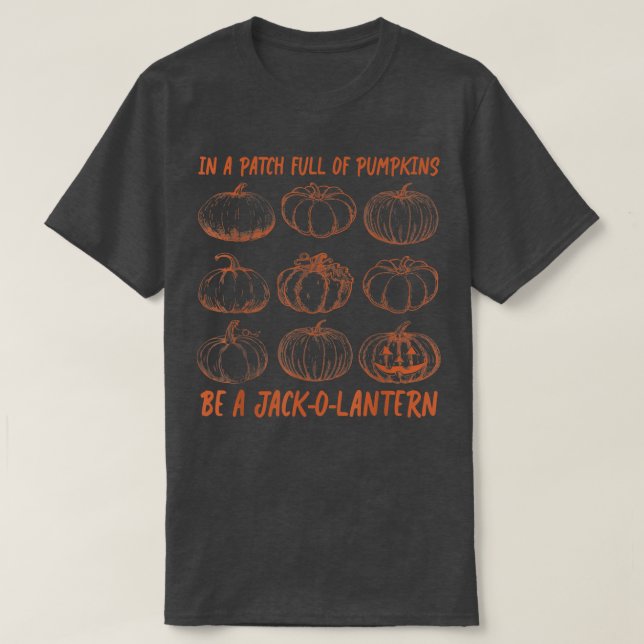 T-shirt Dans Un Patch Plein De Citrouilles Soyez Jack O' L (Design devant)