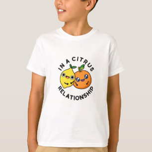 T-shirt Dans Une Relation Citrus Amusant Fruit Pun