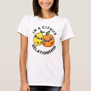 T-shirt Dans Une Relation Citrus Amusant Fruit Pun