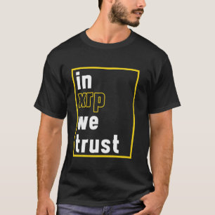 T-shirt Dans Xrp Nous Fions Ripple Coin Crypto Argent Cryp