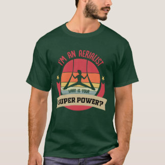 T-shirt Danse aérienne Danse aérienne Sports aériens Amuse