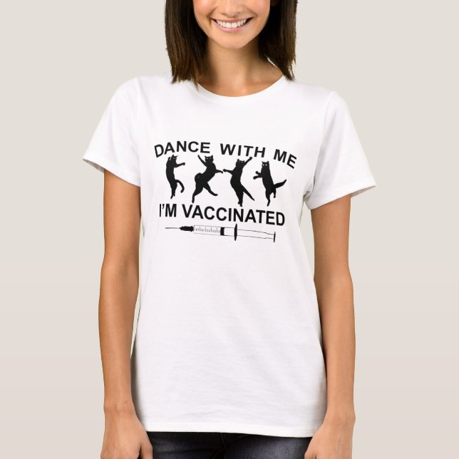 T-shirt Danse avec moi - Je suis vacciné (Devant)