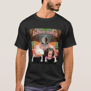 T-shirt Danse Axolotl par Natalie Thompson