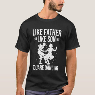 T-shirt Danse carrée tel père tel fils