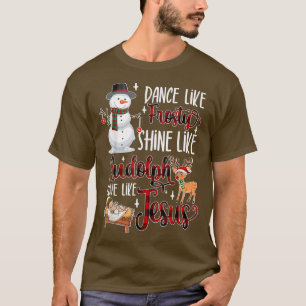 T-shirt Danse Comme Frosty Shine Comme Rudolph Love Comme 