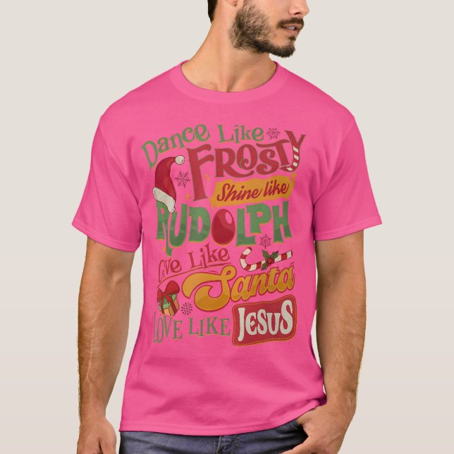 T-shirt Danse Comme Frosty Shine Rudolph Donner Père Noël  (Devant)