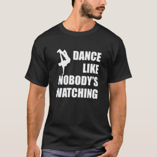 T-shirt Danse comme personne ne regarde