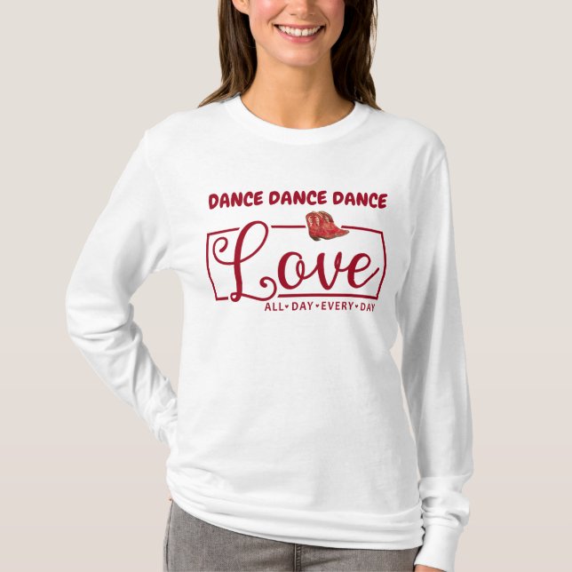 T-shirt Danse Danse Danse Amour Tous Les Jours (Devant)
