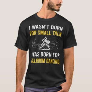 T-shirt Danse de salon Small Talk