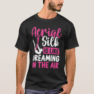 T-shirt Danse de soie aérienne Danse de soie aérienne Dans
