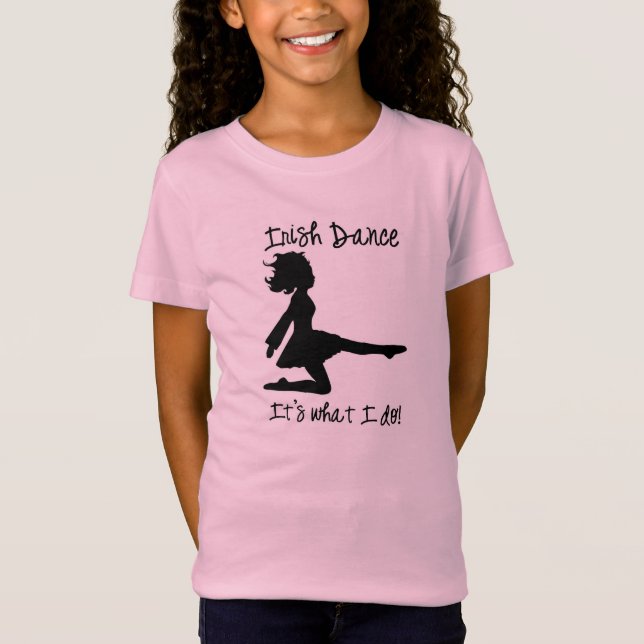 T-Shirt "Danse d'Irlandais : Est il ce que je fais !" Le (Devant)