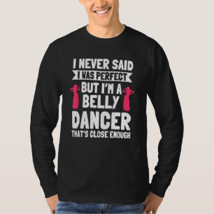 T-shirt Danse du ventre Parfaite Danseuse orientale Danse