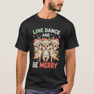 T-shirt Danse En Ligne Et Soyez Joyeux Renne Noël Xmas