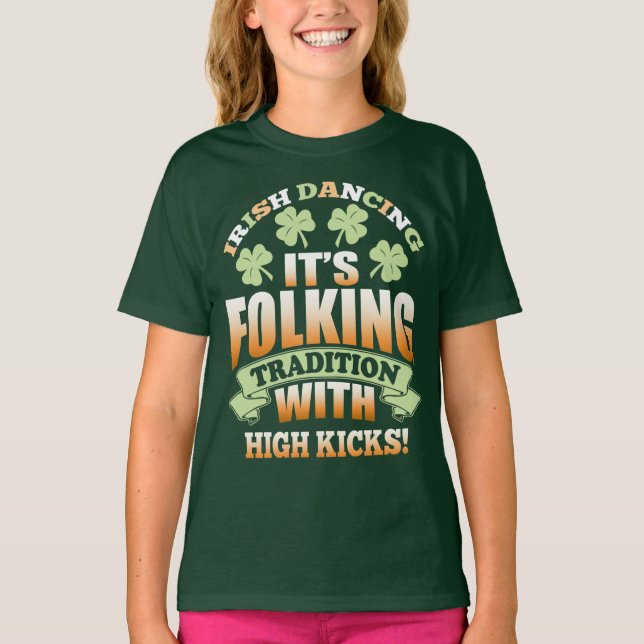 T-shirt Danse irlandaise - Slogan de tradition (Devant)