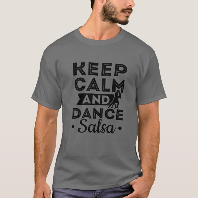 T-shirt Danse Latine Salsa Danseuse Gardez Le Calme Et Dan (Devant)