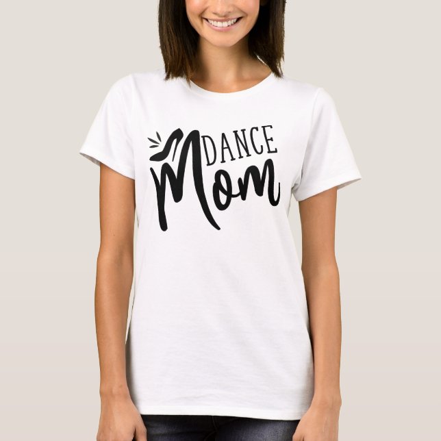 T-shirt Danse Maman Amusante Danse Maman Fête des mères (Devant)