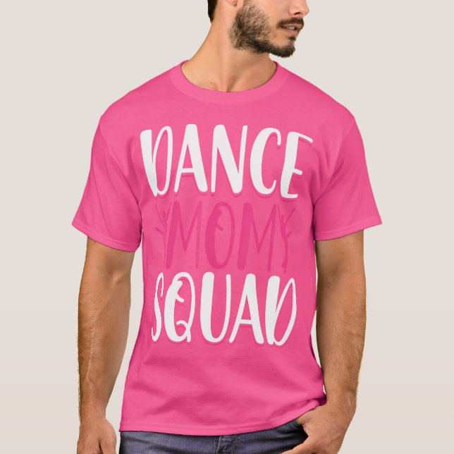 T-shirt Danse Maman Squad - Danse Lover Dance Maman Drôle  (Devant)