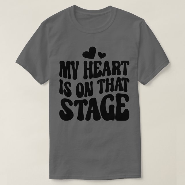 T-shirt Danse Maman Tee Mon Coeur Est Sur Cette Scène Danc (Design devant)