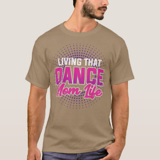 T-shirt Danse Mère Danse Mère Danse Mère Danse Cadeau