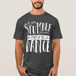 T-shirt Danse Motivation Chemise Ballet, Jazz, Tap, Hip ho