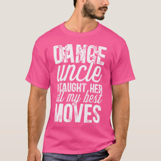 T-shirt Danse Oncle Drôle Oncle Dansant Oncle D'Un Oncle D