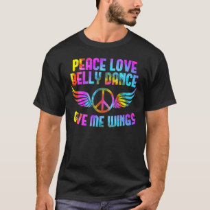 T-shirt Danse Orientale Peace Love Belly Danser Belly Danc