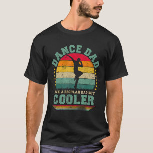 T-shirt Danse papa Comme un papa régulier Danse Père Fête