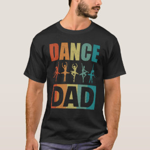 T-shirt Danse Papa Danser Daddy Dancer Dance Pour Hommes