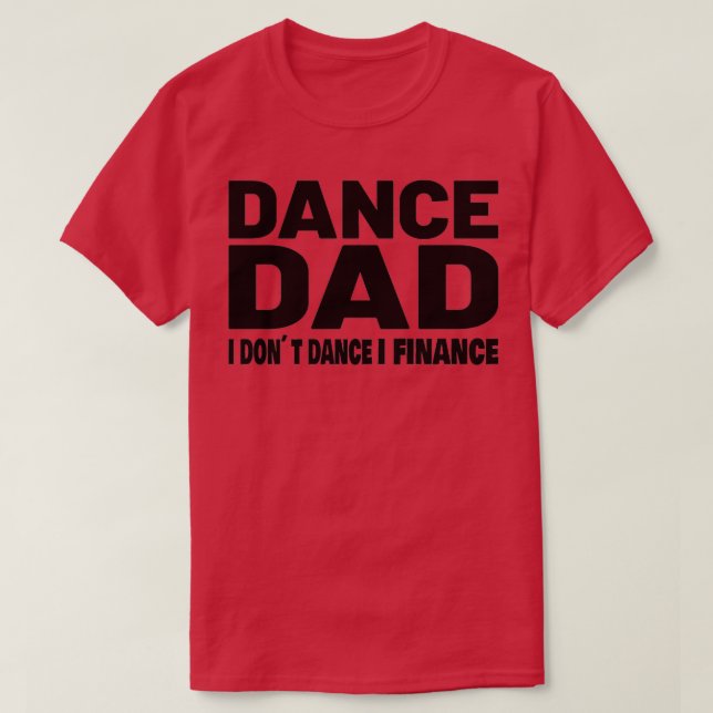 T-shirt Danse Papa Danser Drôle Design Danse Papa 4 (Design devant)