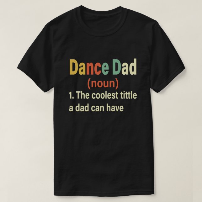 T-shirt Danse Papa Définition Drôle Fête des pères Cadeau (Design devant)