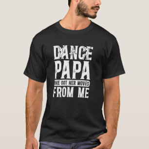 T-shirt Danse Papa D'un Danseur Papa Grand-père Fier de Da