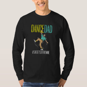 T-shirt Danse Papa Elle L'Obtient De Moi