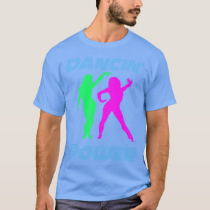 T-shirt Danse Retro Dancin Power Girls