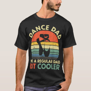 T-shirt Danse Rétro vintage Papa Comme Un Papa Régulier Ma