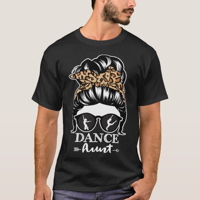 T-shirt Danse Tante Messy Bun Danseur de cheveux Tante Leo (Devant)
