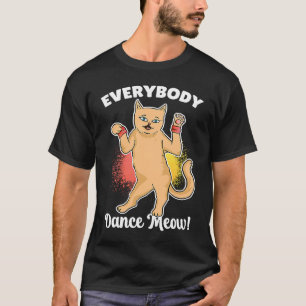 T-shirt Danse Tout Le Monde Meow Chat Danser Costume Danse